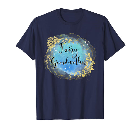 Fairy Grandmother Fairy Tales Best Grandma Nana Godmother T-Shirt