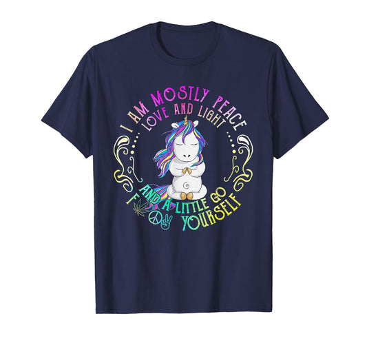 Funny Unicorn I Am Mostly Peace Love And Light T-Shirt