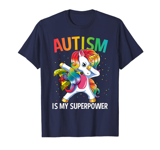 Autism Is My Superpower Dabbing Unicorn T-Shirt