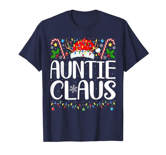 Auntie Claus Christmas Aunt Xmas Matching Family Christmas T-Shirt