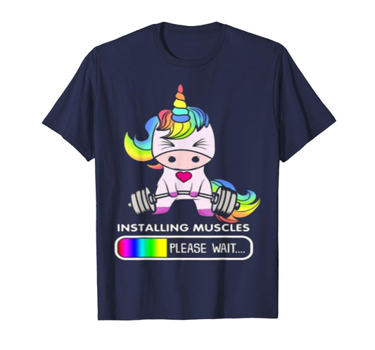 Installing Muscles Please Wait Funny Unicorn T-Shirt