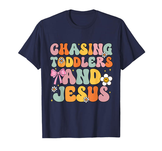 Chasing Toddlers and Jesus Cute Christian God Daughter T-Shirt