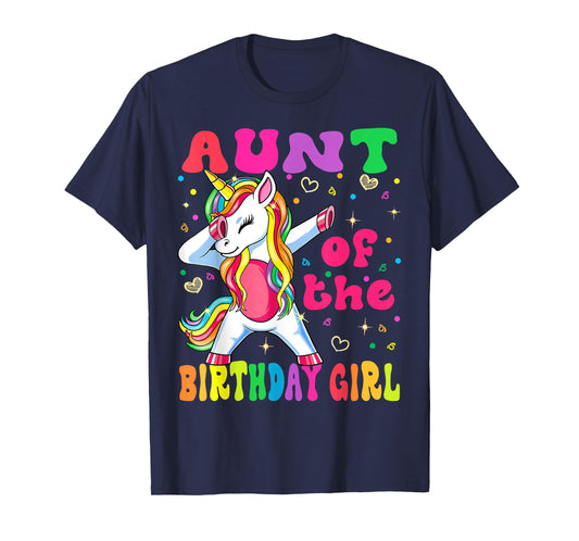 Aunt of the Birthday Princess Girl Dabbing Unicorn T-Shirt