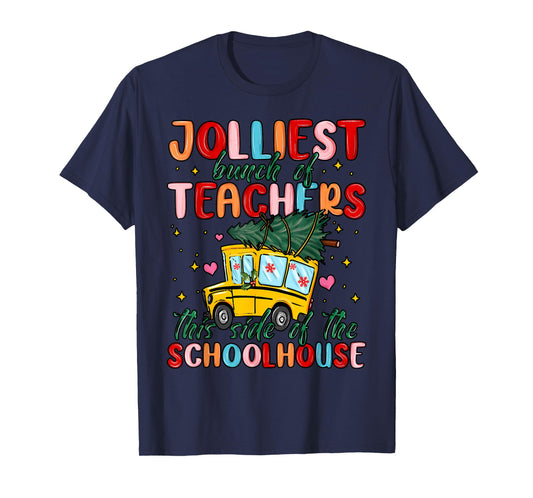 Jolliest Bunch Of Teachers This Side Of The Playground Xmas T-Shirt
