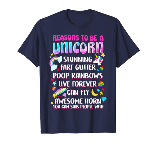 Reasons To Be A Unicorn Funny Unicorns Quotes Humor Gift T-Shirt