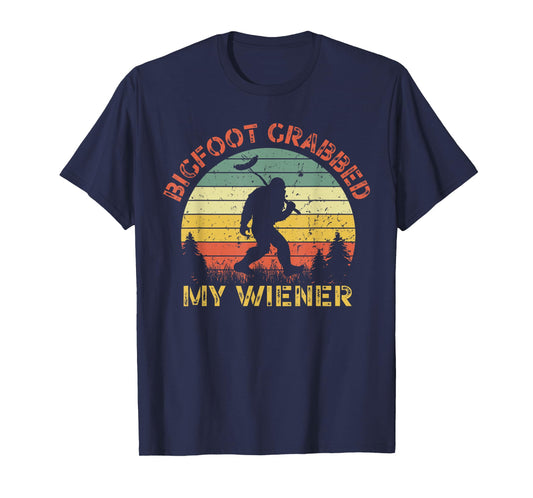 Funny retro bigfoot, Bigfoot Grabbed My Wiener design T-Shirt