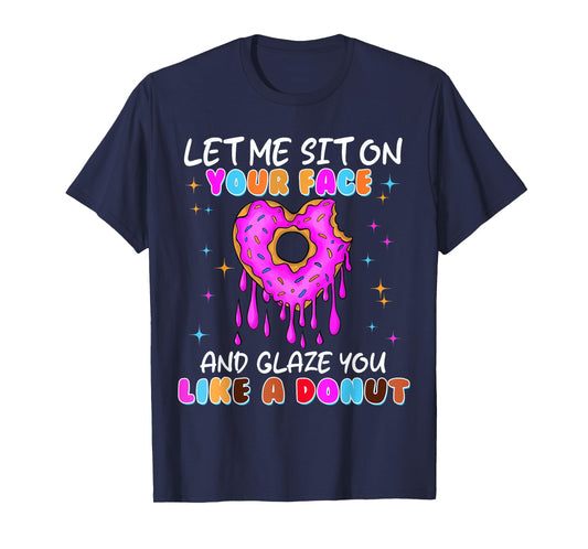 Embarrassing Donut Funny Shirts for Women Adult Humor T-Shirt
