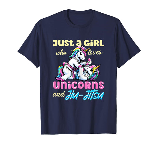 Just A Girl Who Loves Unicorns And Jiu-Jitsu Jujitsu Jujutsu T-Shirt