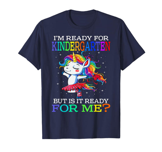 I'm Ready For Kindergarten Unicorn T-Shirt