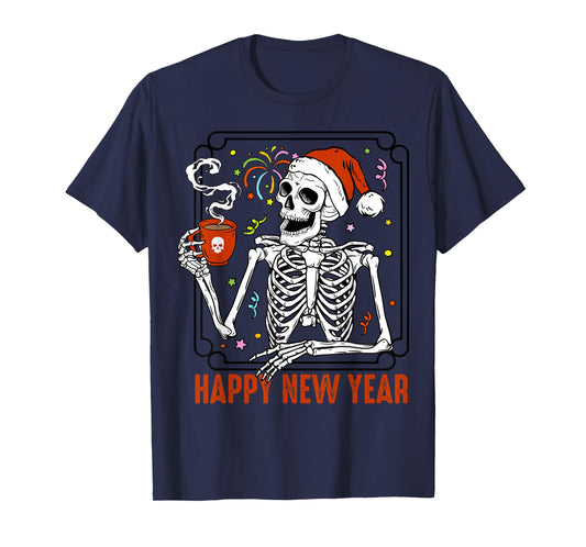 Happy New Year Christmas Funny Skeleton Drinking Coffee Xmas T-Shirt