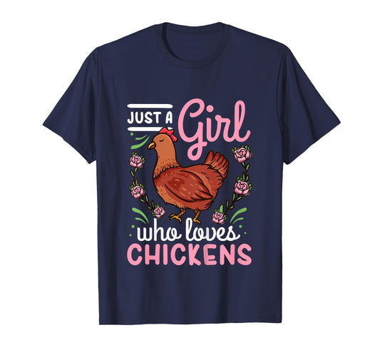 Chicken Lover Just a Girl Who Loves Chickens T-Shirt