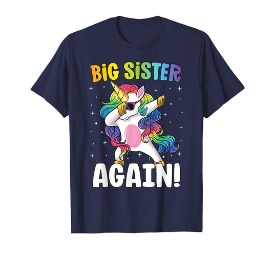 Big Sister Again Girls Dab Unicorn Daughter Older Sibling T-Shirt