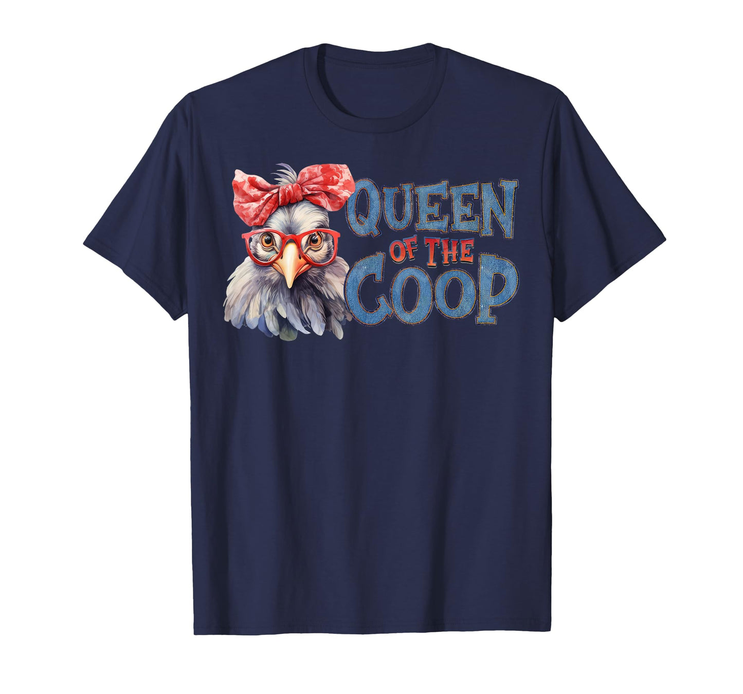 Queen Of The Coop Chicken Bandana Glasses Farm Funny Hen T-Shirt