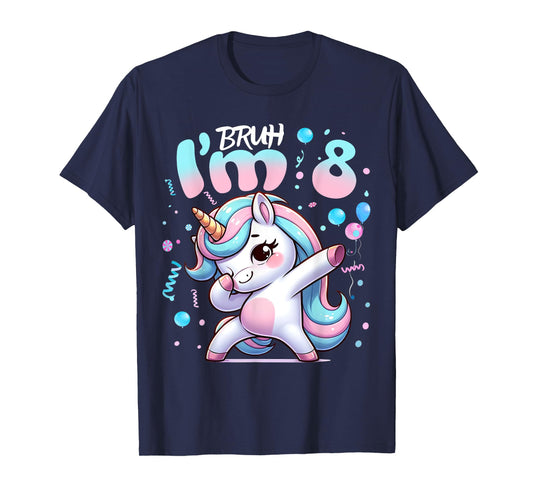 8th Birthday Girl Dabbing Unicorn Bruh I'm 8 Years Old Girls T-Shirt