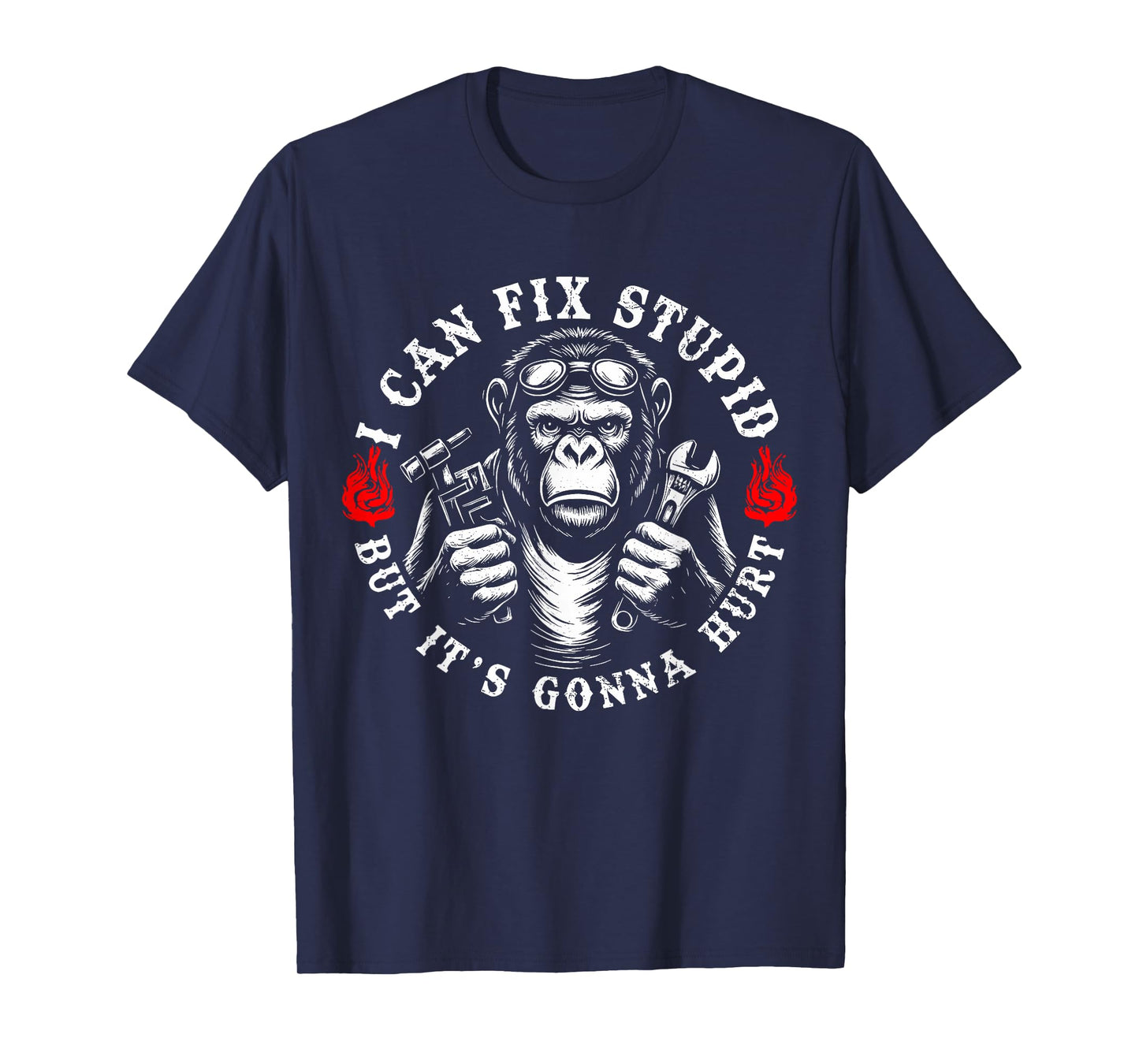 I Can Fix Stupid But It's Gonna Hurt Funny T-Shirt