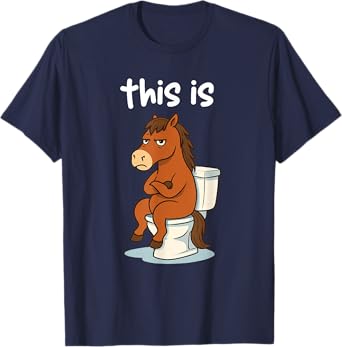 This is Horsesht Toilet Bullsht Humorous Pun Adult Sarcasm T-Shirt
