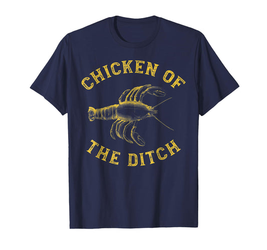 Crawfish Chicken Ditch Retro Cajun Food Gift Shirt T-Shirt