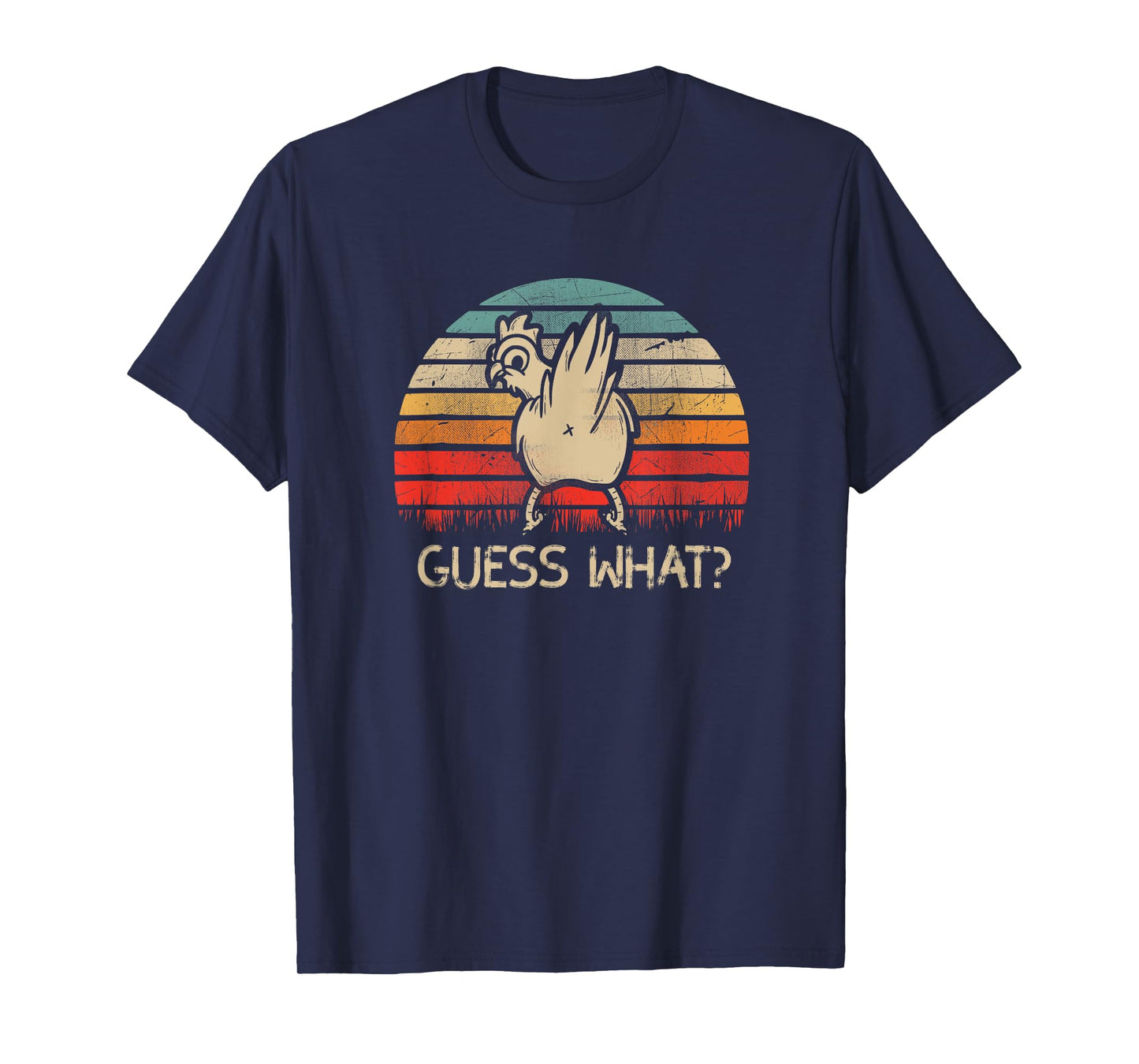 Retro Vintage Guess What Chicken Butt Funny T-Shirt