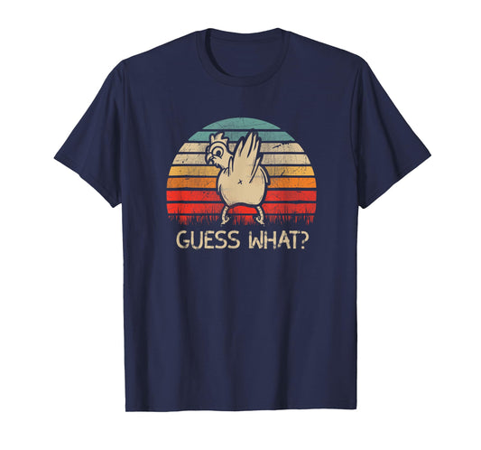 Retro Vintage Guess What Chicken Butt Funny T-Shirt