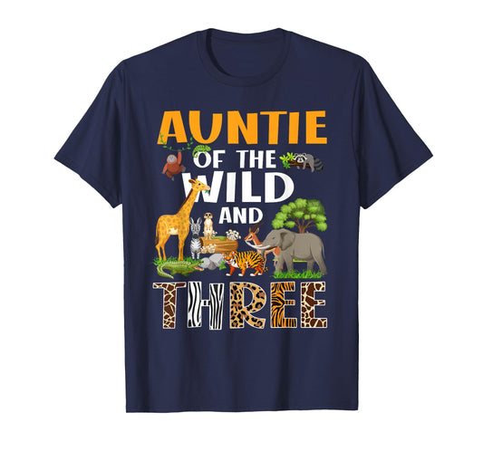 Auntie Of The Wild Three Zoo Birthday Safari Jungle T-Shirt