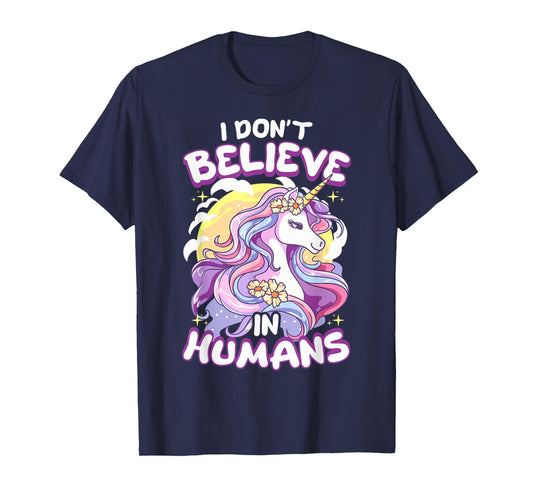 I Don't Believe In Humans Unicorn T-Shirt