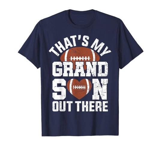 That's My Grandson Out There American Football Grandparents T-Shirt