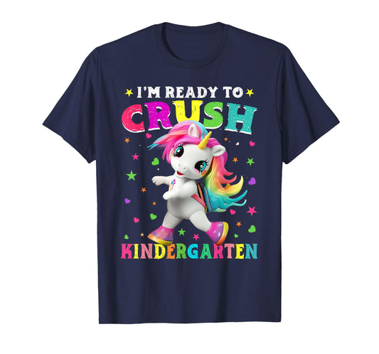 I'm Ready To Crush Kindergarten Unicorn Back To School Girls T-Shirt