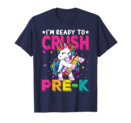 I'm Ready To Crush Pre-K Unicorn Back To School Girls T-Shirt