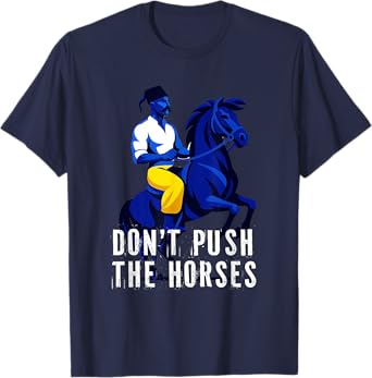 Don't Push The Horses Funny Boxing Cossack Hat T-Shirt