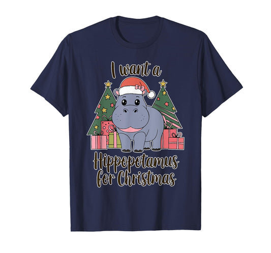 I Want A Hippopotamus For Christmas Xmas Hippo for Kid Women T-Shirt