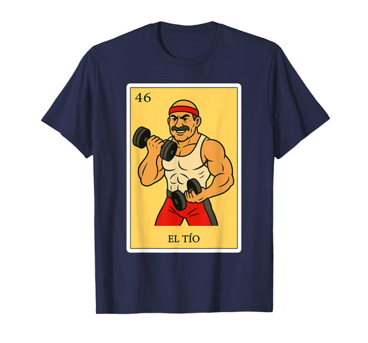 El Tio Fuerte | Spanish-Mexican Bingo Gifts for Tio T-Shirt