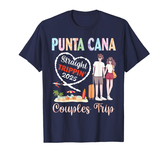 Punta Cana Straight Trippin 2025 Couples Trip Vacation Mode T-Shirt
