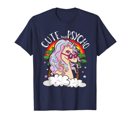 Cute But Psycho Unicorn With Glasses Funny Meme Saying Gift T-Shirt