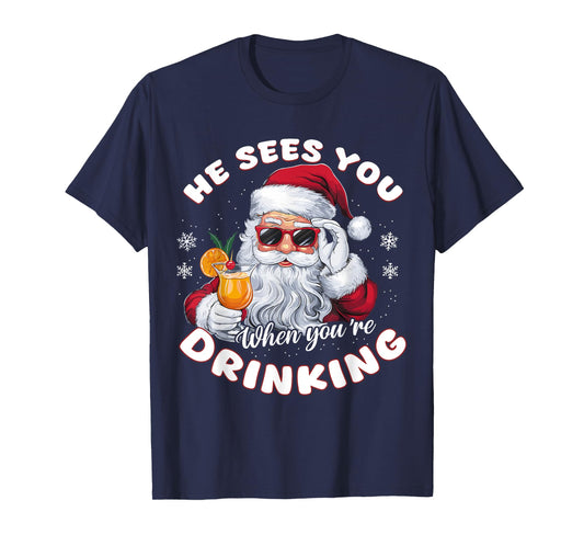 He Sees When You're Drinking Xmas Santa Drinking Cocktail T-Shirt