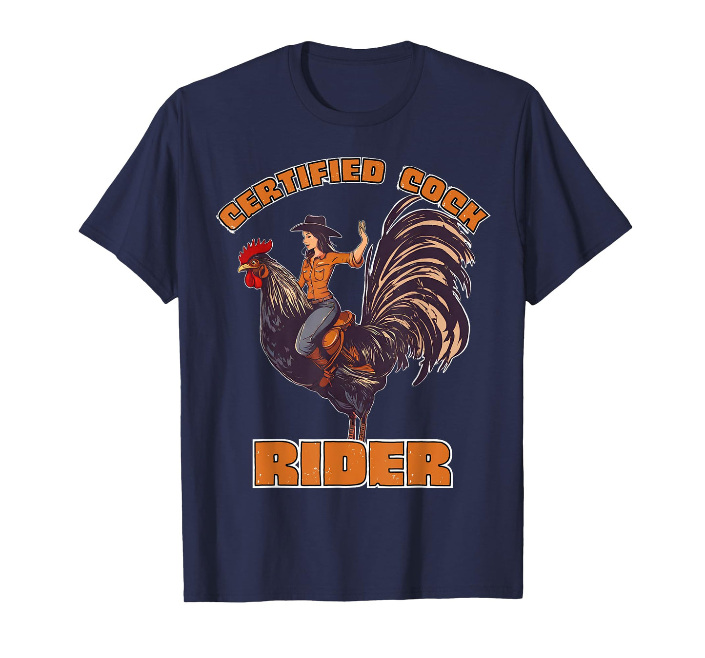 Certified Cock Rider Funny Cowgirl Rooster Adult Humor T-Shirt