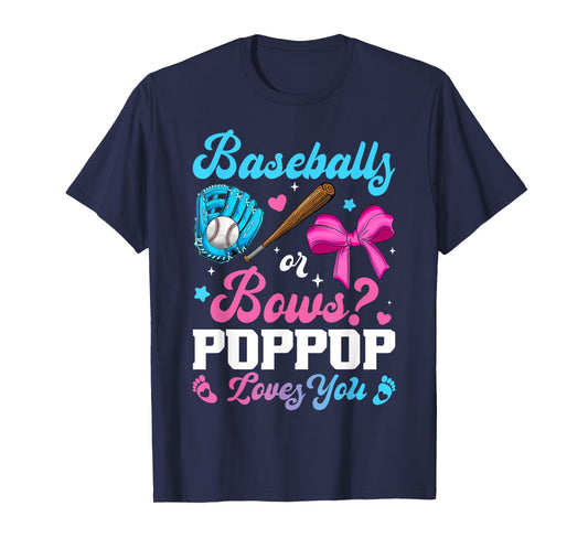 Baseball Or Bows PopPop Loves You Funny Gender Reveal T-Shirt