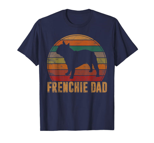 Retro French Bulldog Dad Gift Dog Owner Pet Frenchie Father Men Women Girls Kids T-Shirt