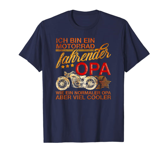 "ICH BIN EIN MOTORRAD FAHRENDER OPA" German Motorcycle Shirt