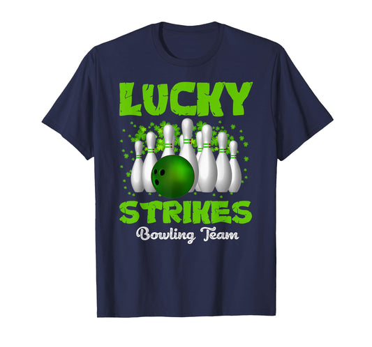 Lucky Strikes Bowling Team Happy Patrick's Day T T-Shirt