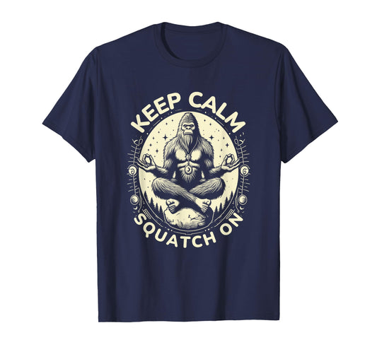 Bigfoot Yoga Pose Funny Sasquatch Keep Calm Squatch On T-Shirt