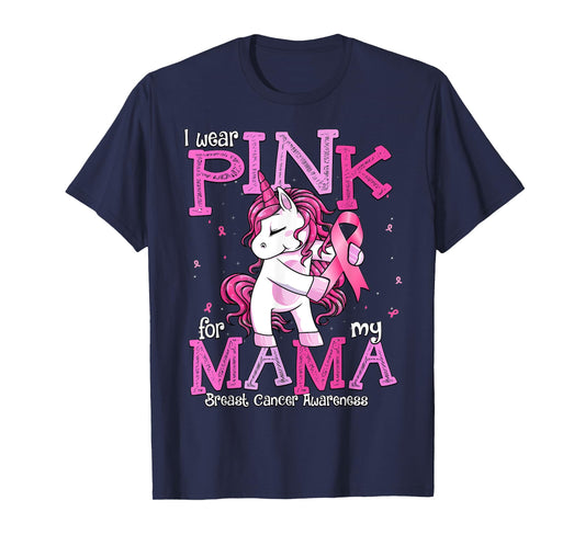 I Wear Pink For My Mama Shirt Breast Cancer Awareness T-Shirt