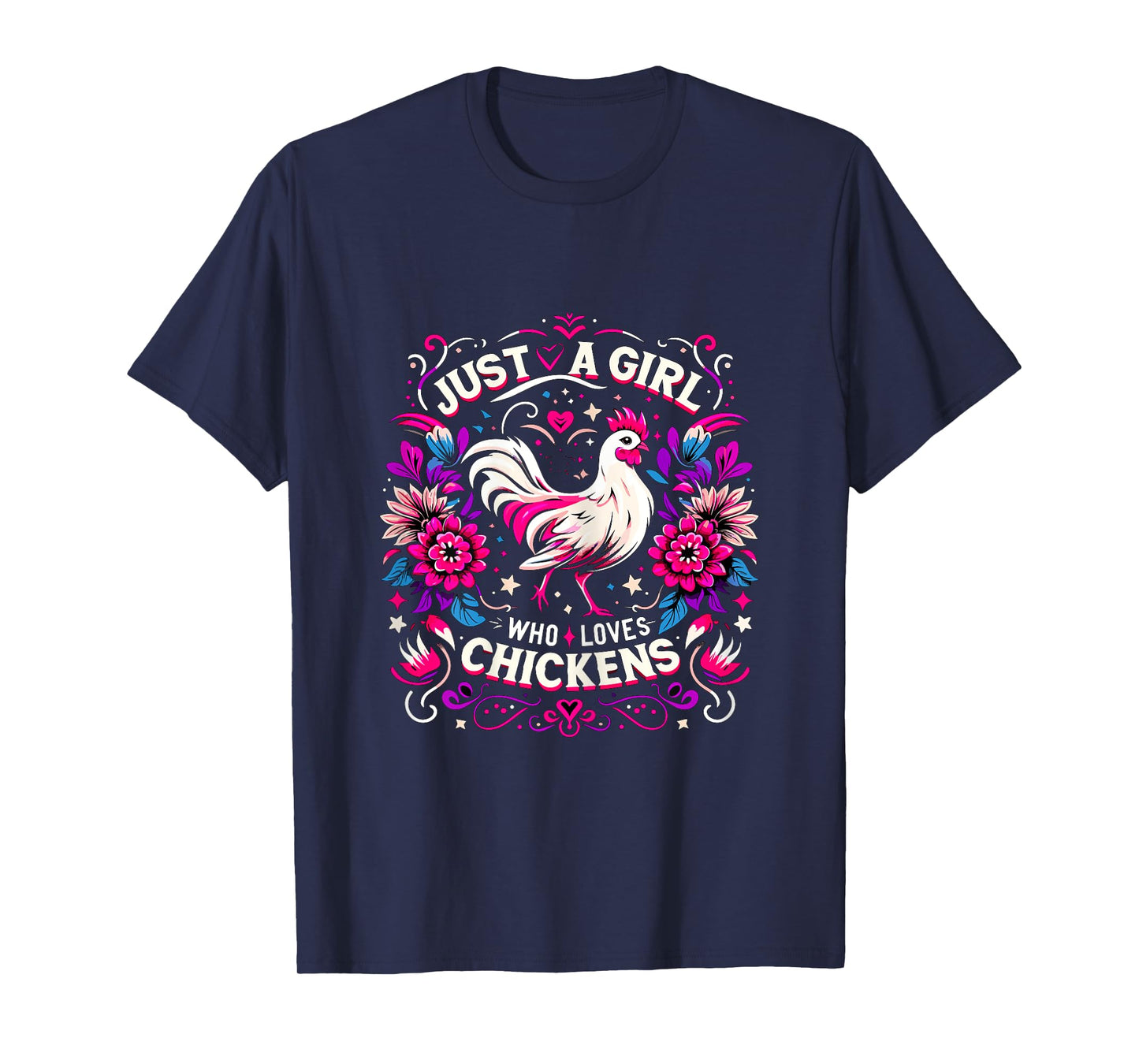 Just a Girl who loves Chickens T-Shirt