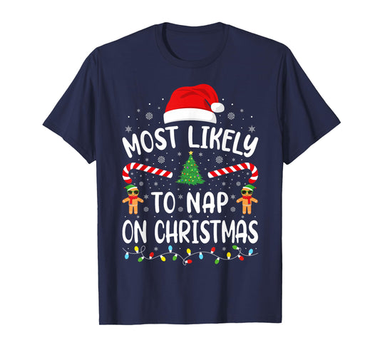 Most Likely to Nap On Christmas Family Matching Xmas Tree T-Shirt