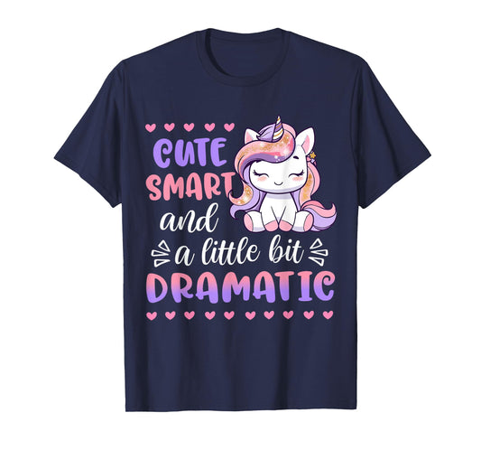 Kids Cute Smart A Little Bit Dramatic Unicorn Toddler Girl T-Shirt