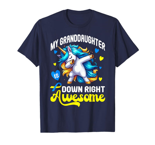 Down Syndrome Granddaughter Awareness Day Down Right Awesome T-Shirt