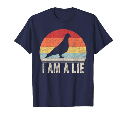Vintage Retro I Am A Lie Shirt Bird Aren't Real T-Shirt