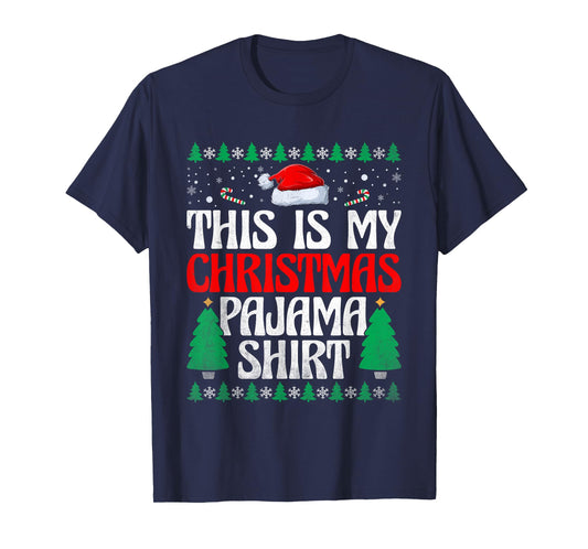This Is My Christmas Pajama Shirt Christmas X-mas Holiday T-Shirt