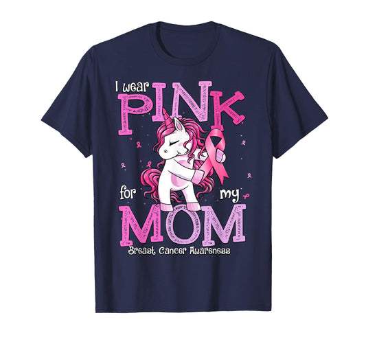 I Wear Pink For My Mom Shirt Breast Cancer Awareness Mom T-Shirt