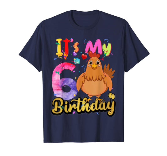 Kids Chicken 6th Birthday 6 Years Old Girls Chicken Birthday T-Shirt