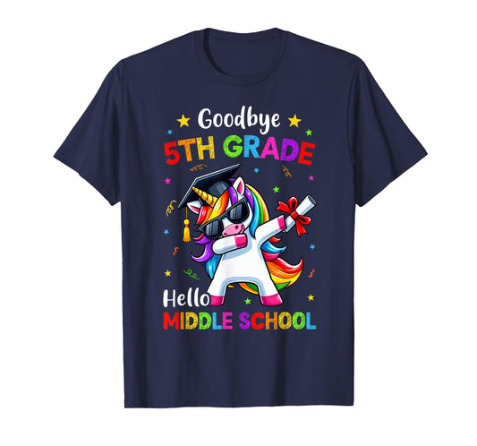 Goodbye 5th Grade Hello Middle school Graduation Unicorn T-Shirt